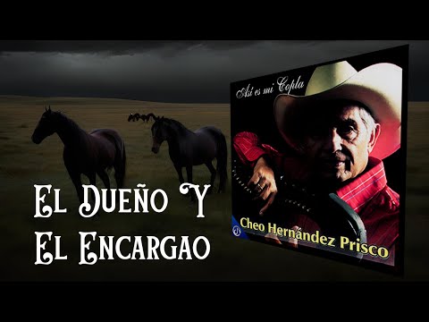 Cheo Hernández Prisco - El Dueño y el Encargao (Audio Oficial)