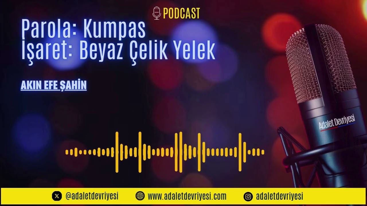 Parola: Kumpas — İşaret: Beyaz Çelik Yelek