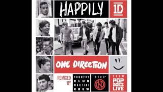 One Direction - Happily (Acoustic By Country Club Martini Crew & Nick*)