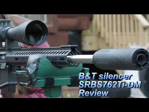 B\u0026T SRBS762-DM silencer, is the best 7.62 silencer?