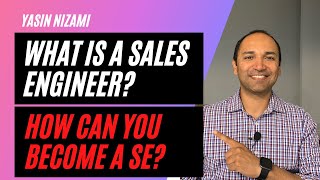 What is a Sales Engineer/SE? or a Pre-Sales Consultant? or a Solutions