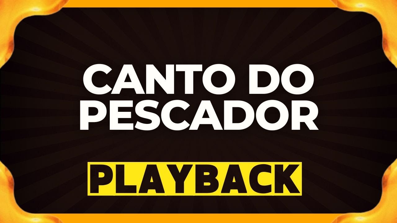 CANTO DO PESCADOR playback