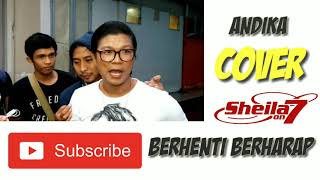 Download lagu Lagu terbaru Andika kangen band - Berhenti berharap (cover) sheila on7 mp3