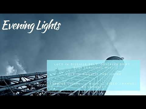 Lucy In Disguise - Dusk (original mix)