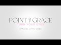Point of Grace "Turn Your Eyes" | Official Lyric Video