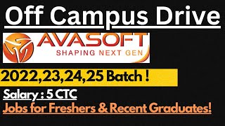 AVASOFT Off Campus Drive 2022,2023,2024 & 2025 | Salary : 5 LPA 🔥🔥