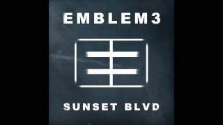 Emblem3 - Sunset Blvd [Official Audio]