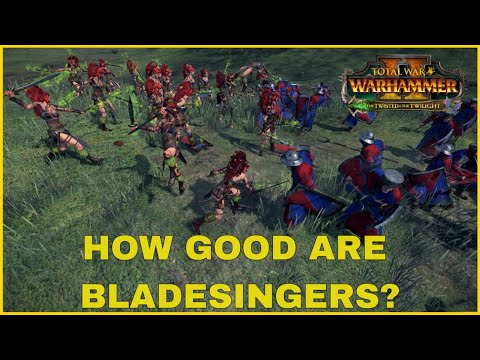 How Good Are Bladesingers? | The Twisted & The Twilight | Total War: Warhammer 2