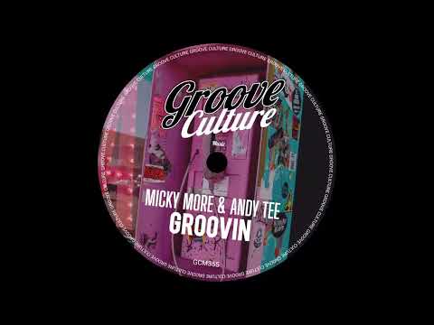 Micky More & Andy Tee - Groovin' (Groove Culture Instrumentals Vol.4)