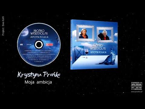 2. "Moja ambicja" - CD "Samotna kolacja"