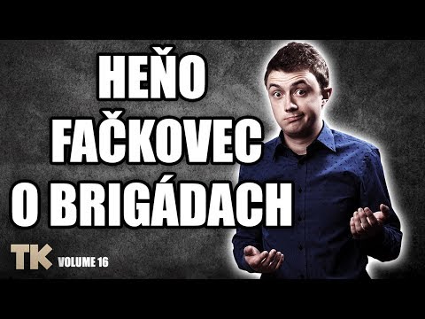 Temné Kecy Vol. 16 - Heňo Fačkovec o brigádach