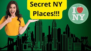 New York City - the secret and famous places there you must see