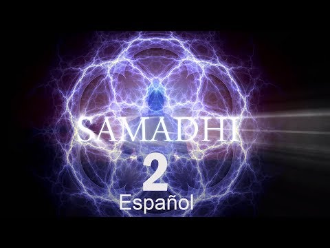 Samadhi Parte 2 - 'No es lo que piensas' (Spanish)