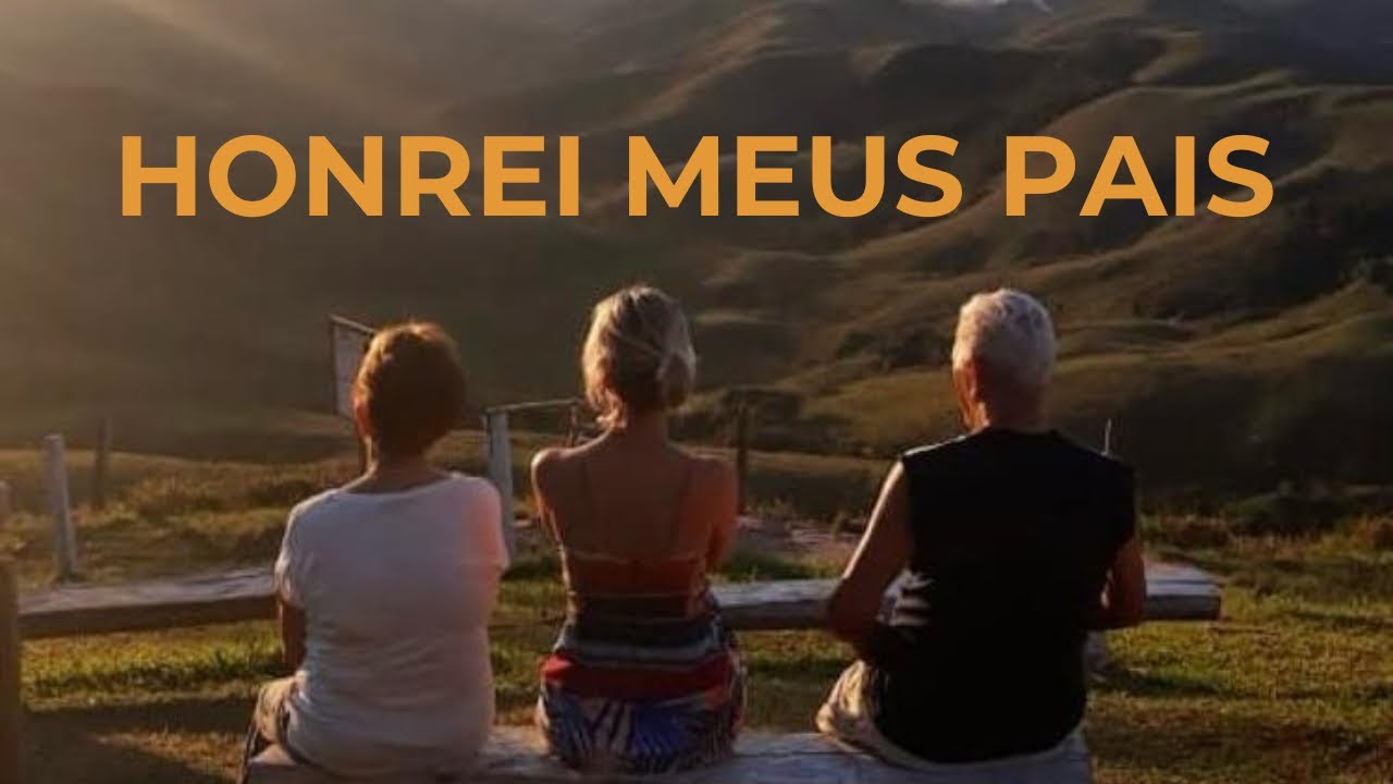 HONRAR PAI E MÃE | #pai #mae