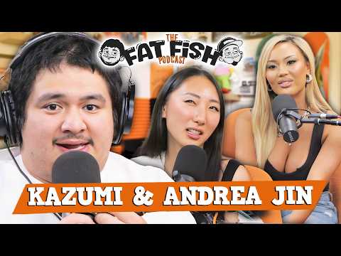 Jaime Professes His Love w/ Kazumi & Andrea Jin | EP 33 | FatFish Podcast