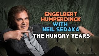 Engelbert Calling NEIL SEDAKA The Hungry Years ENGELBERT HUMPERDINCK