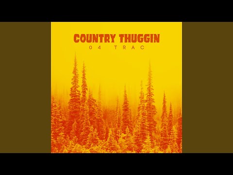 Country Thuggin