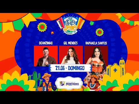 VIVA SÃO JOÃO DE MONTADAS 2026 - RAPHAELA SANTOS, GIL MENDES E DEANZINHO