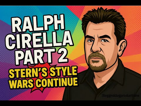 “RALPH CIRELLA PART 2 💥 STERN’S STYLE WARS CONTINUE”