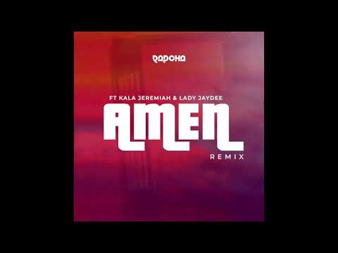 Rapcha - Amen Remix Ft Lady Jaydee & Kala Jeremiah (Official Audio) SMS SKIZA 7917699 to 811