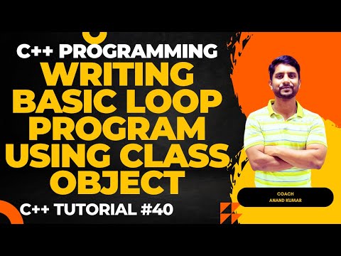 Writing Basic Loop Programs Using Class Object | C Programming | In Hindi