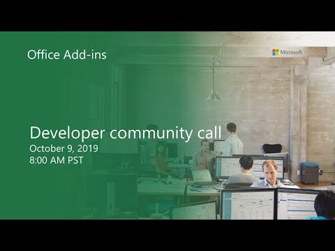 Office Add ins developer community call October 2019