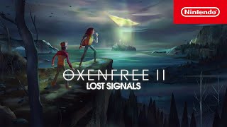 OXENFREE II: Lost Signals - Launch Trailer Trailer