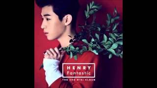 Henry (헨리) - Fantastic Official Audio