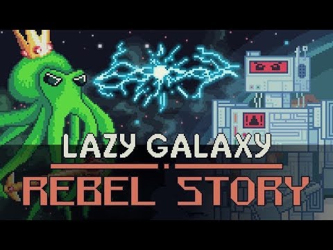 Lazy Galaxy: Rebel Story - Steam Release Trailer thumbnail