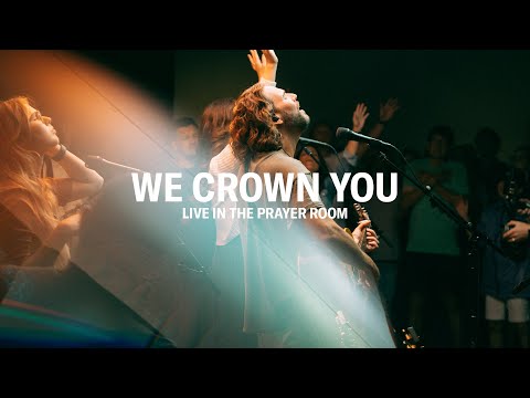 WE CROWN YOU – LIVE IN THE PRAYER ROOM | JEREMY RIDDLE
