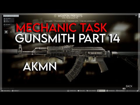 Gunsmith Part 14 - Mechanic Task (AKMN) 0.12.9 | Escape From Tarkov