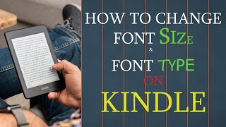 How to change font size on Kindle Paperwhite