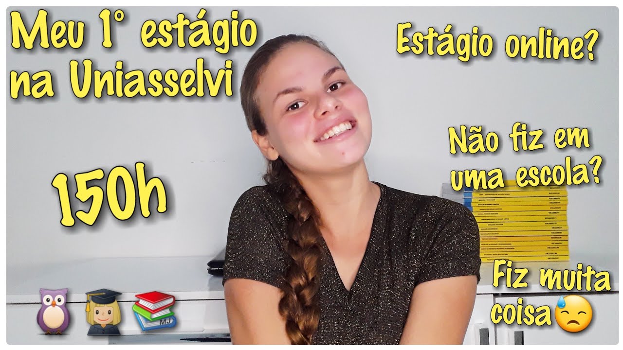 PRIMEIRO ESTÁGIO OBRIGATÓRIO NA UNIASSELVI | Como foi? Estágio online? Muitas etapas