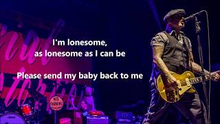 Mike Ness -  Send Her Back -  Lyrics