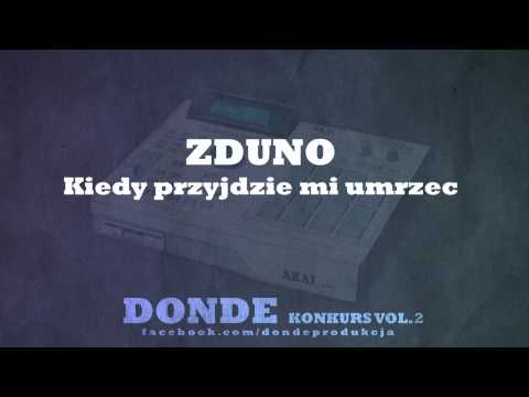 Zduno - Kiedy przyjdzie mi umrzeć prod.DonDe (Konkurs DonDe vol.2)