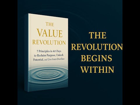 The Value Revolution |Official Book Trailer – Reclaim Purpose, Unlock Potential & Live from Overflow