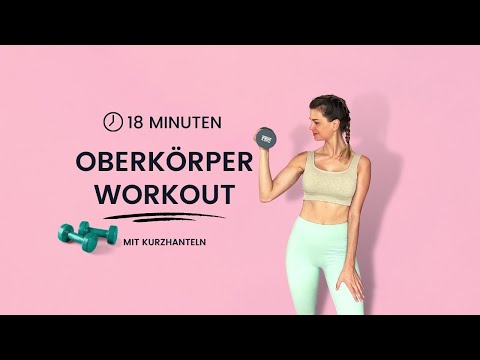 Oberkörper Workout für Frauen | 18 Minuten Kurzhantel Training