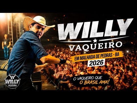 🔴 WILLY VAQUEIRO EM MALHADA DE PEDRAS / WILLY O VAQUEIRO DO BREGA EM MALHADA DE PEDRAS - BA 2026