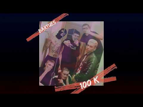 Bartues - 100k (prod.Soulker)
