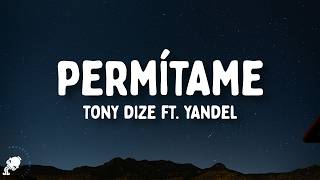 Tony Dize - Permítame (Letra/Lyrics) ft. Yandel