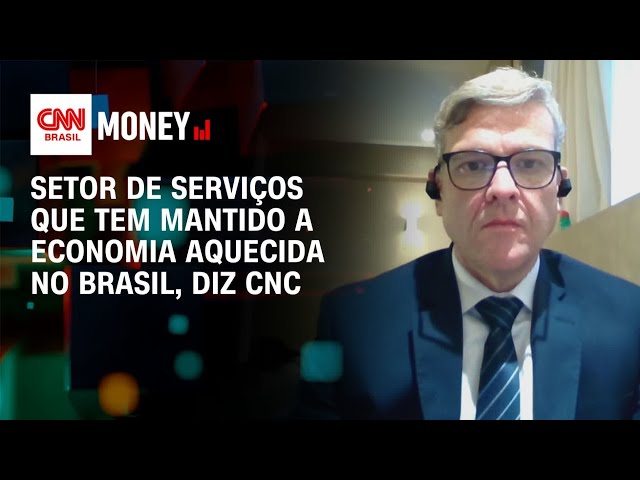 Setor de serviços que tem mantido a economia aquecida no Brasil, diz CNC | Money News