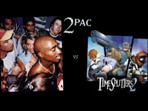 2Pac vs TimeSplitters 2 - Virtual Better Dayz