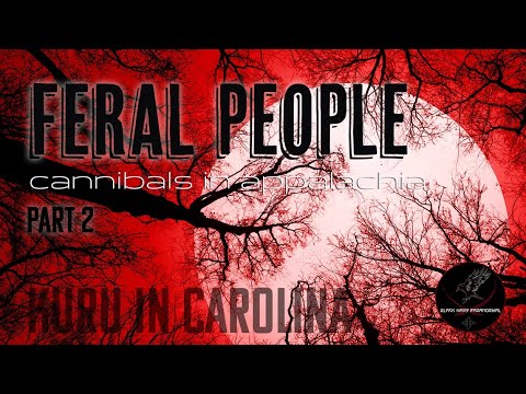 I went deep in the Appalachian forest searching for FERAL PEOPLE Part 2