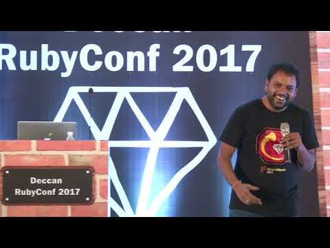 Keynote Deccan RubyConf 2017