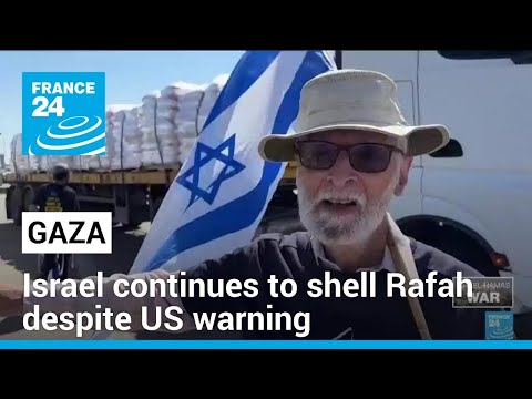 Israel continues to shell Rafah despite US warning on arms transfers • FRANCE 24 English