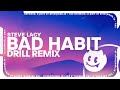 Steve Lacy Bad Habit Drill Remix