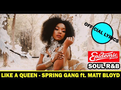 Like a queen Spring Gang feat. Matt Bloyd Lyrics 🎶 Rnb Soul Type beat