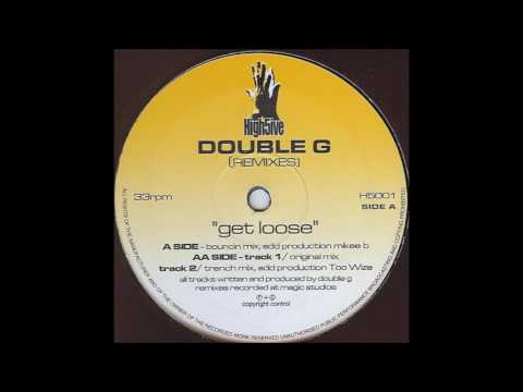 Double G - Get Loose