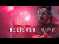 Believer Doctor Strange In The Multiverse Of Madness