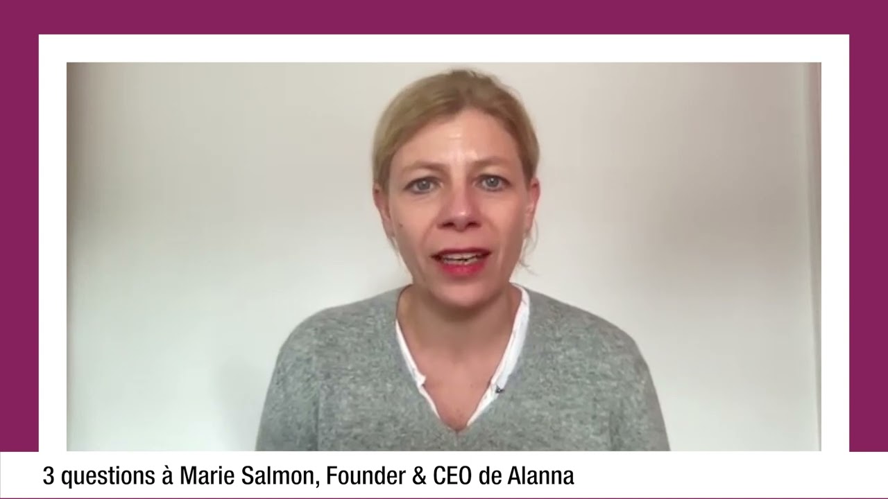 3 questions à Marie Salmon, Founder & CEO d'Alanna